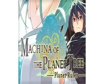 Obrázek k produktu: ESD GAMES Machina of the Planet Tree Planet Ruler